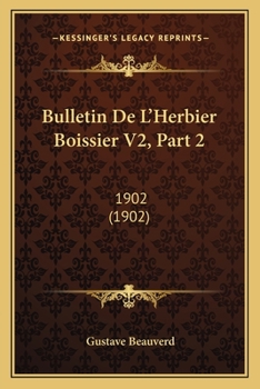 Paperback Bulletin De L'Herbier Boissier V2, Part 2: 1902 (1902) [French] Book