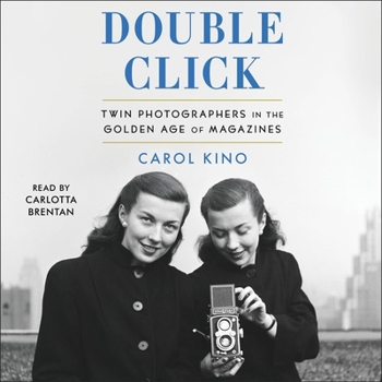 Audio CD Double Click: Twin Photographers in the Golden Age of Magazines Book