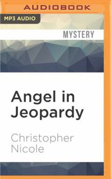 Angel in Jeopardy - Book #4 of the Anna Fehrbach, the Angel