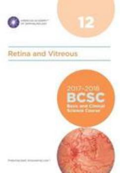 Paperback 2017-2018 Basic and Clinical Science Course (BCSC), Section 12: Retina and Vitreous Book