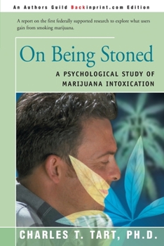 Paperback On Being Stoned: A Psychological Study of Marijuana Intoxication Book