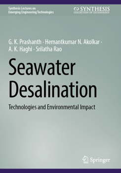 Seawater Desalination : Technologies and Environmental Impact
