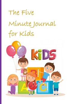 Paperback The Five Minute Journal for Kids: A Journal to Share Memories Book