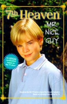 Mr. Nice Guy (7th Heaven(TM)) - Book #5 of the 7th Heaven