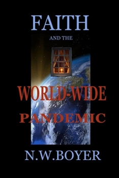 Paperback FAITH and the WORLD-WIDE PANDEMIC Book