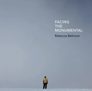 Hardcover Rebecca Belmore: Facing the Monumental Book