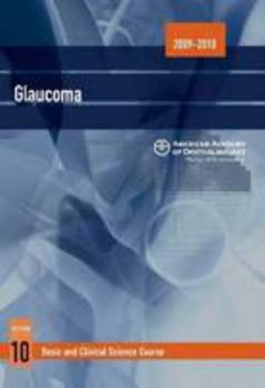 Paperback Basic and Clinical Science Course Section 10 2009-2010: Glaucoma Book