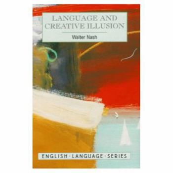 Paperback Language and Creative Illusion: The Writing Game Book