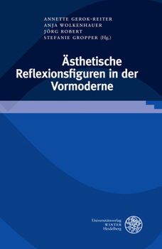 Hardcover Asthetische Reflexionsfiguren in Der Vormoderne [German] Book