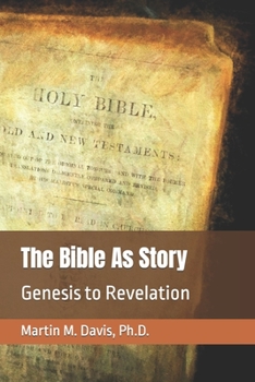 Paperback The Bible As Story: Genesis to Revelation Book