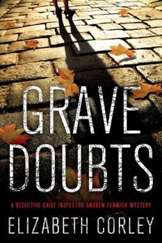 Grave Doubts - Book #3 of the DCI Andrew Fenwick