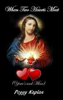 Paperback When Two Hearts Meet: Your's and Mine Book