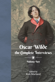 Paperback Oscar Wilde - The Complete Interviews - Volume Two Book