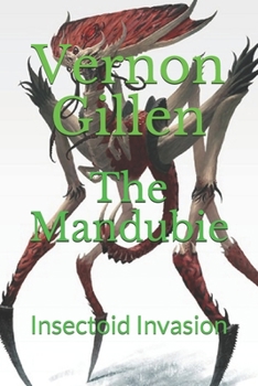 Paperback The Mandubie: Insectoid Invasion Book