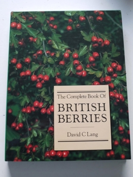 Hardcover The Complete Book of British Berries Book