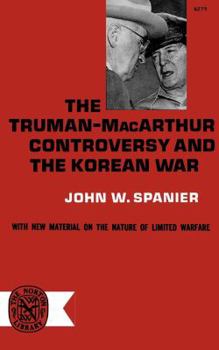 Paperback The Truman-MacArthur Controversy and the Korean War Book