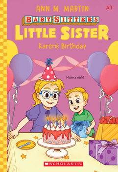 Karen's Birthday - Book #7 of the Baby-Sitters Little Sister