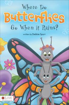 Paperback Where Do Butterflies Go When It Rains? Book