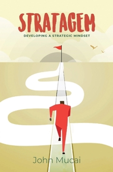 Paperback Stratagem: Developing a Strategic Mindset Book