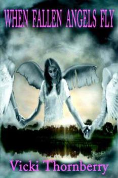 Paperback When Fallen Angels Fly Book