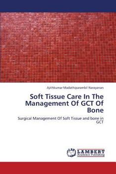 Paperback Soft Tissue Care in the Management of Gct of Bone Book