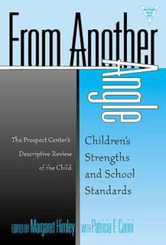 Paperback From Another Angle: Children's Strengths and School Standards Book