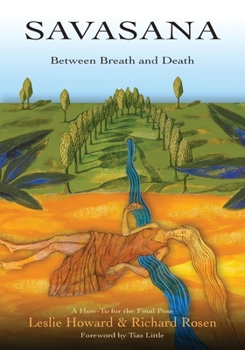 Paperback Savasana Between Breath and Death Book