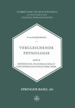 Paperback Vergleichende Physiologie: Band III Ernährung, Wasserhaushalt Und Mineralhaushalt Der Tiere [German] Book