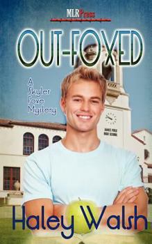 Out-Foxed - Book #3 of the Skyler Foxe Mysteries