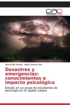 Paperback Desastres y emergencias: conocimientos e impacto psicológico [Spanish] Book