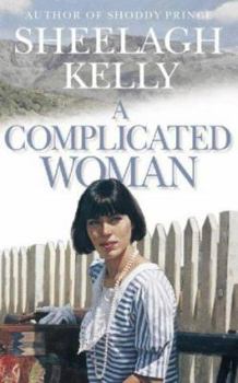 A Complicated Woman - Book #2 of the Shoddy Prince