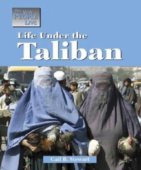 The Way People Live - Life Under the Taliban (The Way People Live) - Book  of the Way People Live