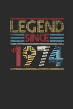 Legend Since 1974: Blank Lined Notebook (6" x 9" - 120 pages) ~ Birthday Themed Notebook for Daily Journal, Diary, and Gift