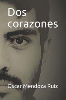 Paperback Dos corazones [Spanish] Book