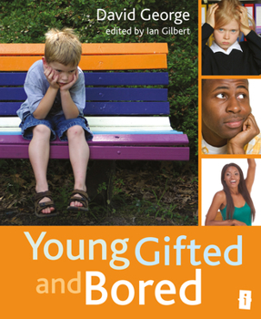 Paperback Young, Gifted and Bored Book