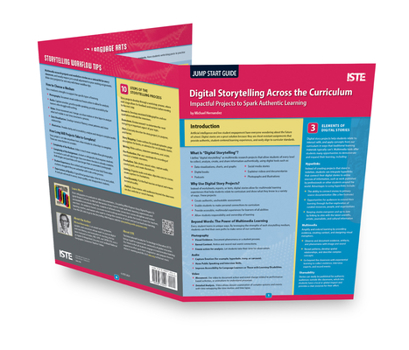 Digital Storytelling Across the Curriculum: Impactful Projects to Spark Authentic Learning