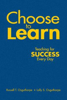 Hardcover Choose to Learn: Teaching for Success Every Day Book