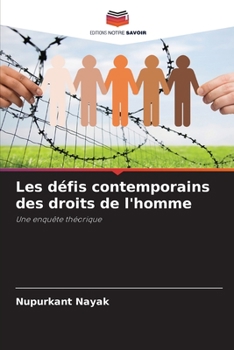 Les défis contemporains des droits de l'homme: Une enquête théorique (French Edition)
