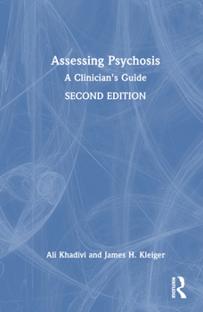 Hardcover Assessing Psychosis: A Clinician's Guide Book