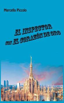 Paperback El Inspector con el Corazón de Oro [Spanish] Book