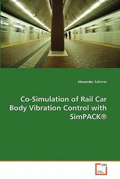 Paperback Co-Simulation of Rail Car Body Vibration Control with Simpack (R) Book