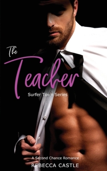 Paperback The Teacher: A Second Chance Romance Book