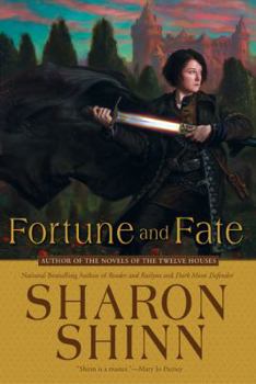 Fortune and Fate - Book #5 of the Twelve Houses