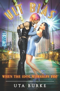 Paperback Ult Bias: When the idol worships you Book