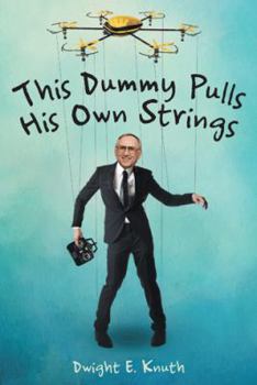 Paperback This Dummy Pulls His Own Strings Book