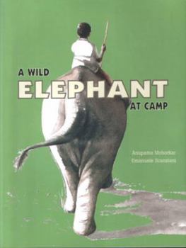 Paperback A Wild Elephant at Camp Book