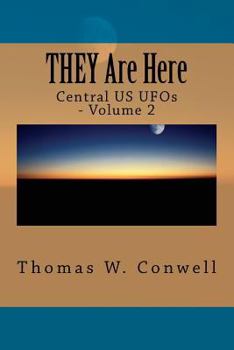 Paperback THEY Are Here: Central US UFOs, Volume 2 Book