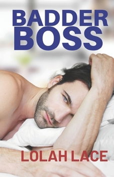 Badder Boss - Book #2 of the Boss