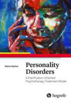 Paperback Personality Disorders: A Clarification-Oriented Psychotherapy Treatment Model Book