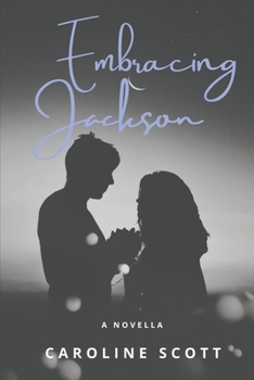 Paperback Embracing Jackson: A Novella Book